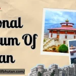 National Museum Of Bhutan