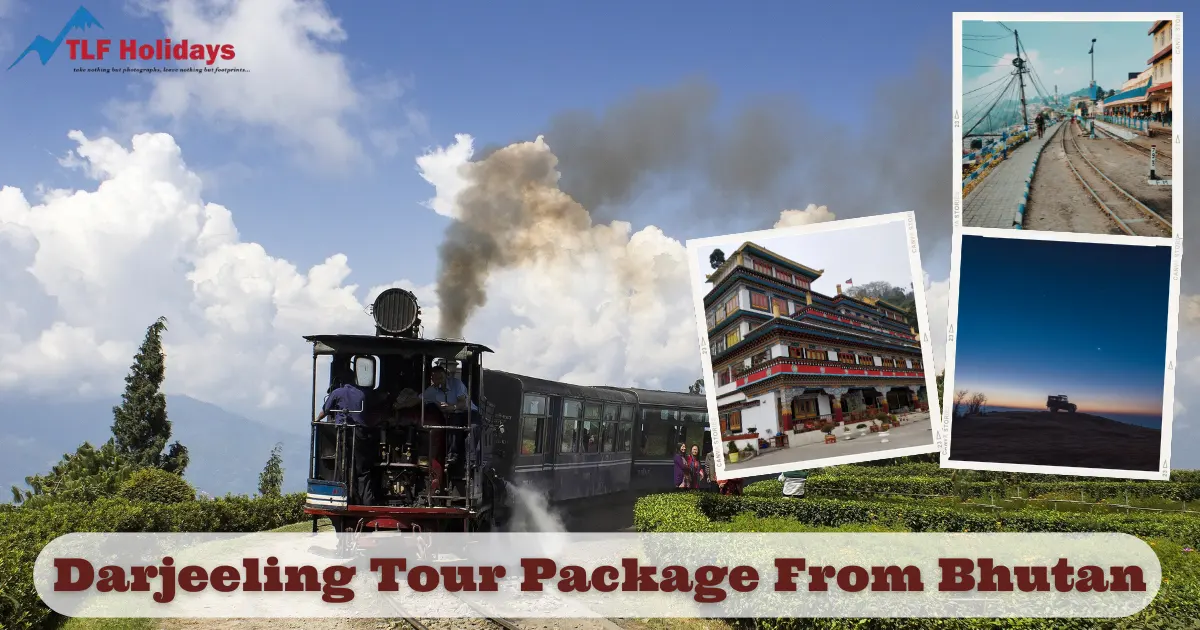 Darjeeling Tour Package From Bhutan