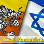 How to Travel Bhutan from Israel